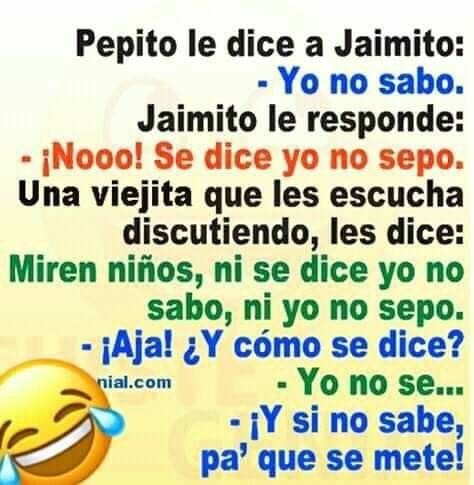 Yo me parto de risa con estos chistes jajjjajajajjaja 