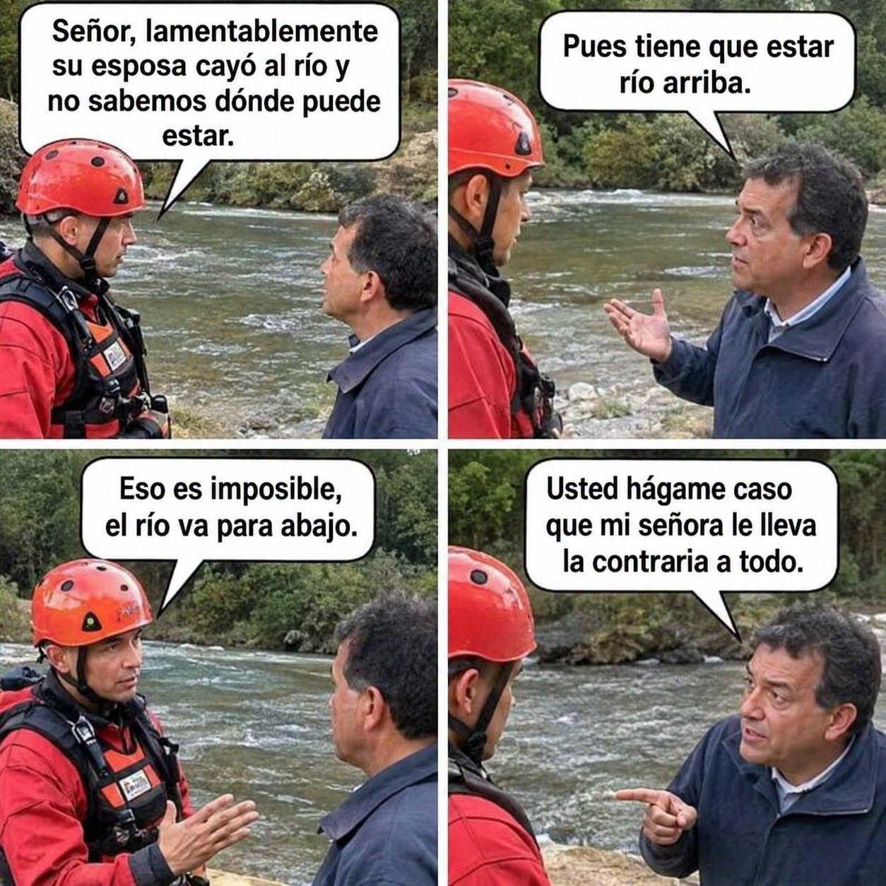 El río sabe para dónde va… pero él sabe cómo es su señora. 😂