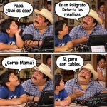 poligrafo,chistes,hijo y padre,humor,memes de risa