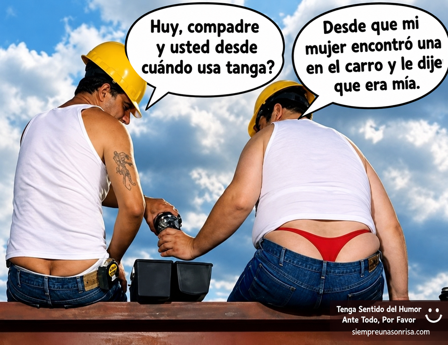 humor albañiles, tangas, memes virales en español